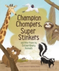 Image for Champion stompers, super stinkers and other poems by extraordinary animals