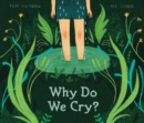 Image for Why Do We Cry?