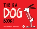 Image for This is A Dog Book!