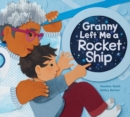 Image for Granny left me a rocket ship