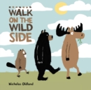 Image for Walk on the wild side