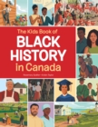 Image for The Kids Book of Black History in Canada