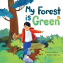 Image for My Forest Is Green