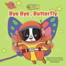 Image for Bye Bye, Butterfly