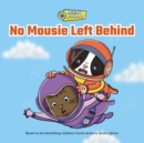 Image for No Mousie Left Behind