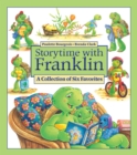 Image for Storytime With Franklin : A Collection of Six Favorites