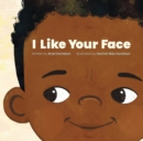 Image for I Like Your Face
