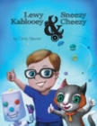 Image for Lewy Kablooey &amp; Sneezy Cheezy