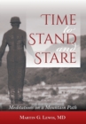 Image for Time To Stand And Stare : Meditations On A Mountain Path