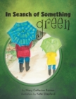 Image for In Search of Something Green