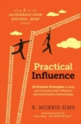 Image for Practical Influence : 10 Positive Principles to help you increase your influence and build better relationships