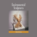 Image for Environmental Sculptures : Sculpture Installations
