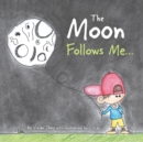 Image for The Moon Follows Me...