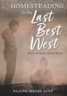 Image for Homesteading in the Last Best West