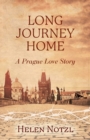 Image for Long Journey Home : A Prague Love Story