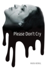 Image for Please Don&#39;t Cry