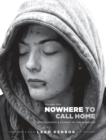 Image for Nowhere to Call Home : Volume I: Photographs and Stories of the Homeless