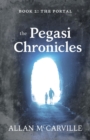 Image for The Pegasi Chronicles : Book 2: The Portal