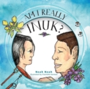 Image for Am I Really Inuk?