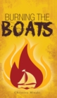 Image for Burning the Boats