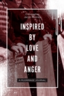 Image for Inspired By Love and Anger : A Pilgrimage Journal