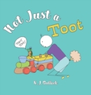 Image for Not Just a Toot