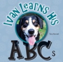 Image for Ivan the Entlebucher Mountain Dog : Learns His ABCs