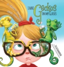 Image for I Have Geckos on my Glasses : A Child&#39;s Struggle with Honesty