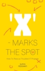 Image for &#39;X&#39; - Marks The Spot
