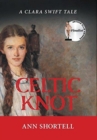 Image for Celtic Knot : A Clara Swift Tale