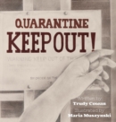 Image for Quarantine : Keep Out!