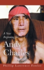 Image for A New Beginning For Andy Charles