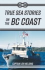 Image for True Sea Stories on the BC Coast