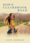 Image for Down Clearbrook Road : A Girl in a BC Mennonite Village, 1946 -1951