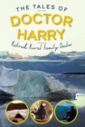 Image for The Tales of Doctor Harry : Retired Rural Family Doctor
