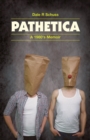 Image for Pathetica : A 1980&#39;s Memoir