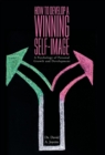 Image for How to Develop a Winning Self-image