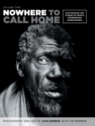 Image for Nowhere to Call Home : Volume Two: Photographs and Stories of People Experiencing Homelessness, Volume Two