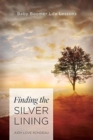 Image for Finding the Silver Lining : Baby Boomer Life Lessons