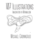 Image for 107 Illustrations : Imagination in Minimalism