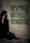 Image for Revenge Without Remorse