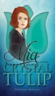 Image for Mia and the Crystal Tulip