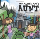 Image for My Aunt&#39;s Ant&#39;s Aunt