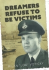 Image for Dreamers Refuse to Be Victims