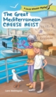 Image for The Great Mediterranean Cheese Heist