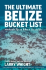 Image for The Ultimate Belize Bucket List