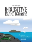 Image for Ian and Igor : Inquisitive Island Iguanas