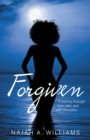 Image for Forgiven : A Journey Through Love, Pain, and Self-Discovery