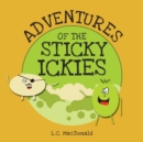 Image for Adventures of the Sticky Ickies