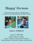 Image for &#39;Happy&#39; Norman, Volume IV (1989-1998) : Retail Treachery; U-Boats; Capers in Russia, China and the Caucasus; India Revisited; Two Beautiful Ladies; and Nyumbani